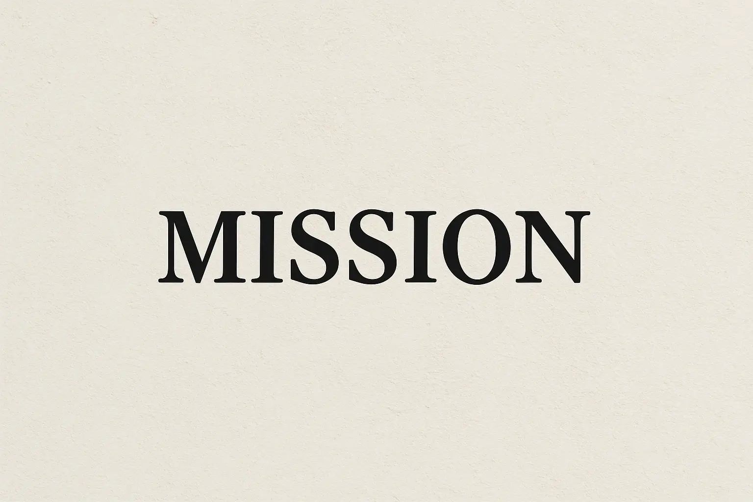 Our Mission